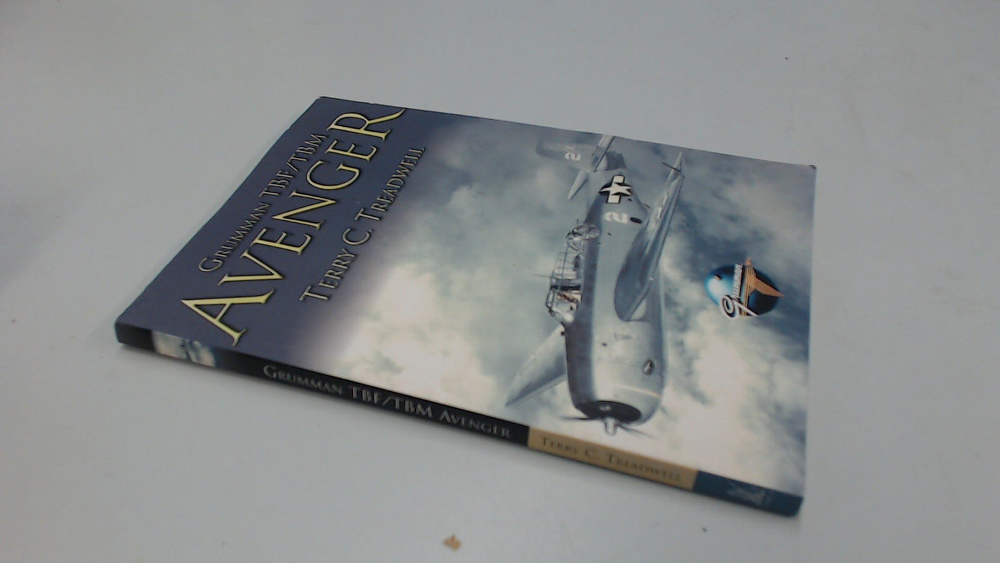 Grumman TBF/TBM Avenger (Classic WWII Aviation) (Classic WWII Aviation S.)