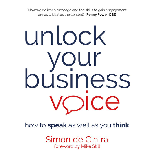 Unlock Your Business Voice: how to speak as well as you think