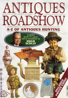 "Antiques Roadshow" A-Z of Antiques Hunting