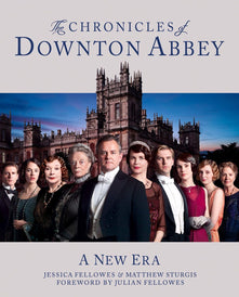 The Chronicles of Downton Abbey: A New Era