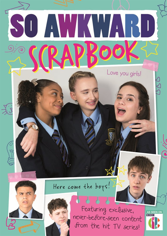 So Awkward Scrapbook: The official book of the hit CBBC show!