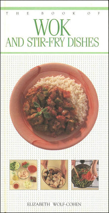 BOOK OF WOK AND STIR FRY DISHES