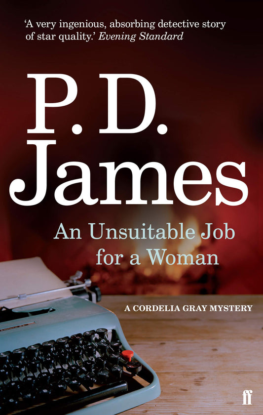An Unsuitable Job for a Woman (Cordelia Gray Mystery)