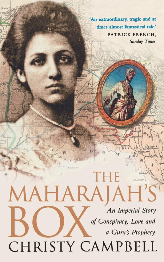 The Maharajah's Box: An Imperial Story of Conspiracy, Love and a Guru's Prophecy