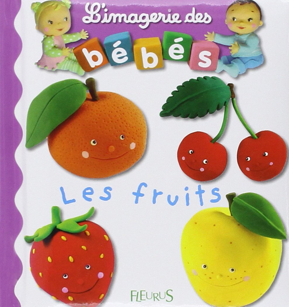 Imagerie DES Bebes: Les Fruits