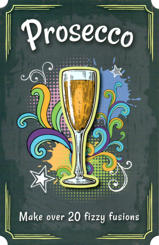 Prosecco (Boozy Board Book)
