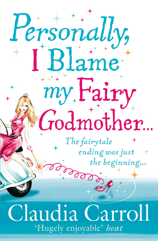 Personally, I Blame my Fairy Godmother