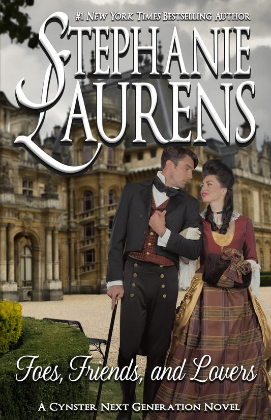 Foes, Friends, and Lovers: 10 (Cynsters Next Geneartion)