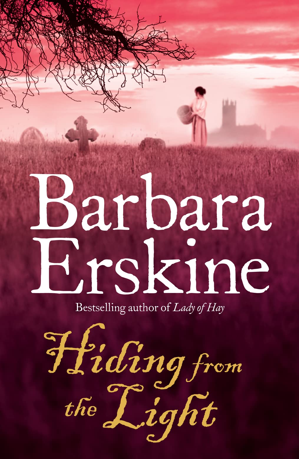 Hiding from the Light: An enchanting historical fiction story of witches, secrets and revenge...