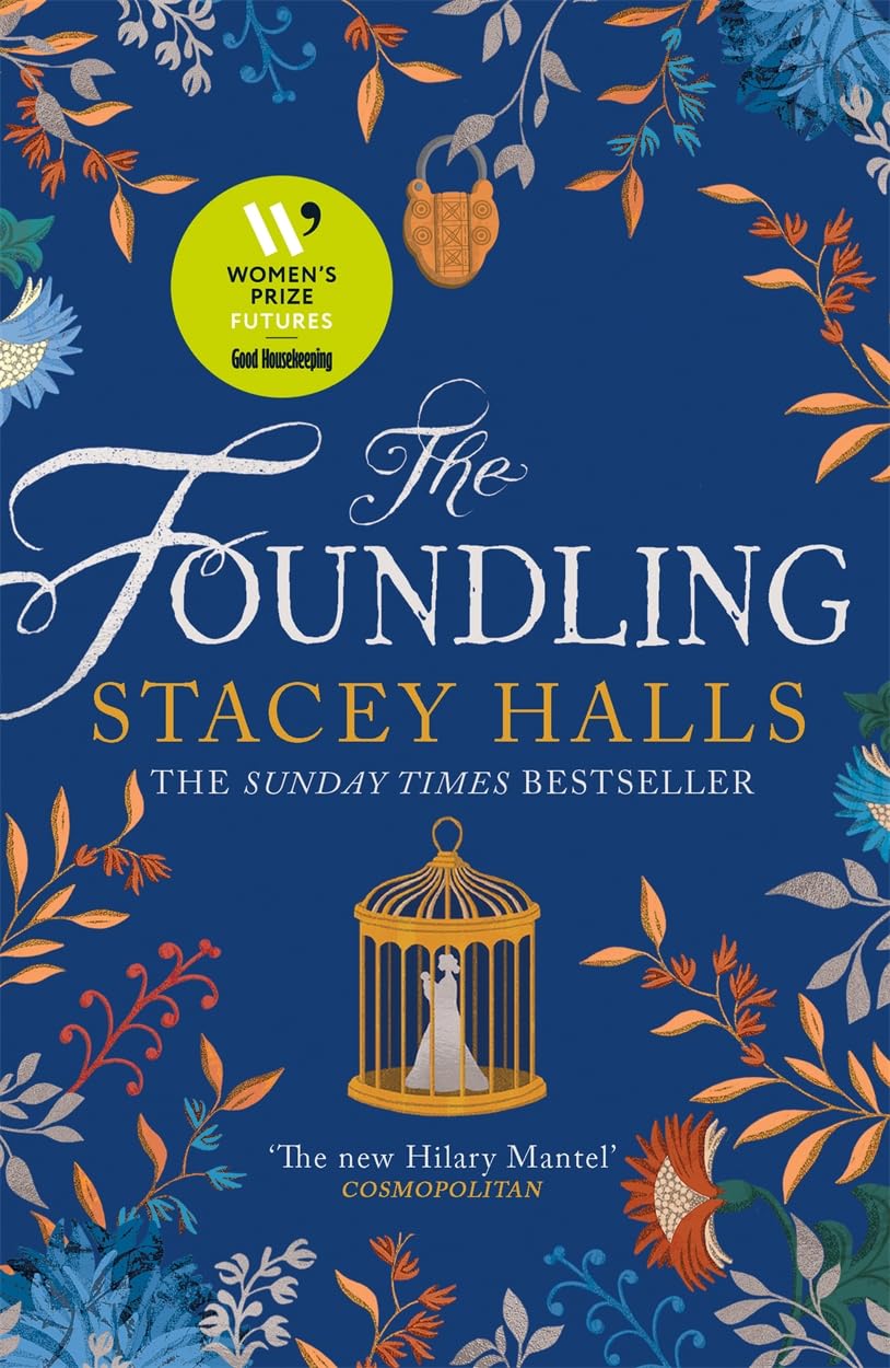 The Foundling: The gripping Sunday Times bestselling historical novel, from the winner of the Women's Prize Futures award