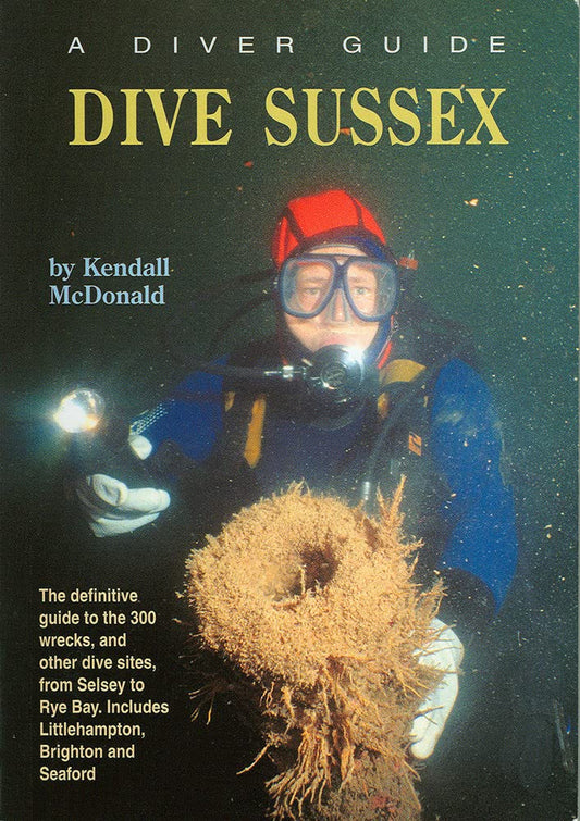 Dive Sussex (Diver Guides S.)