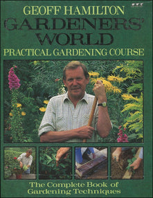 Geoff Hamilton's Practical Gardening Course