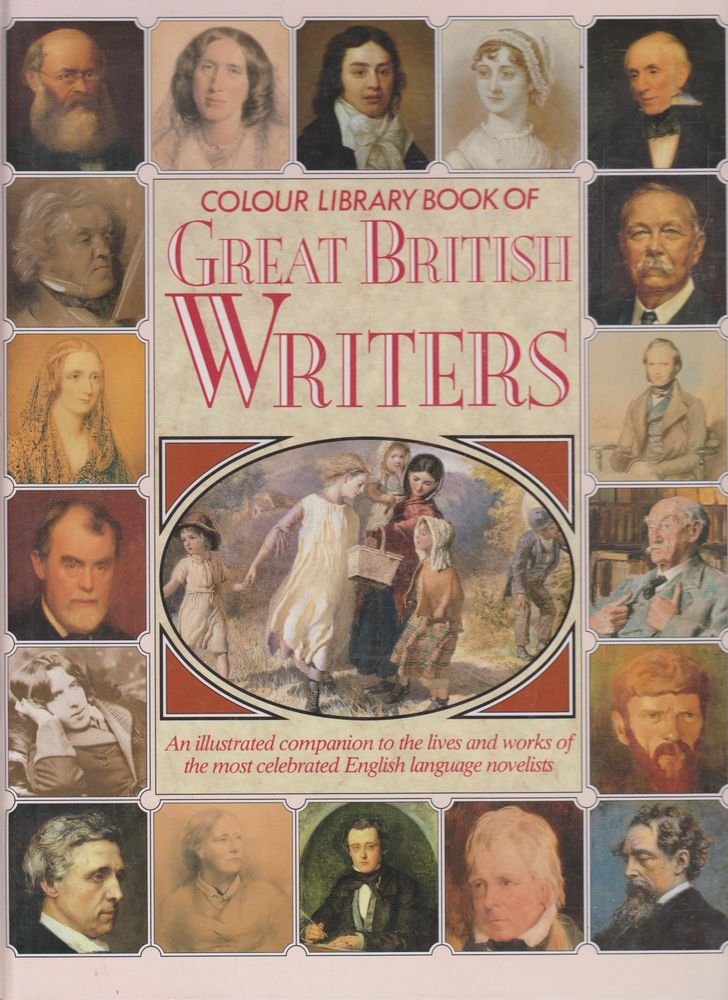 COLOUR LIBRARY BOOK OF GREAT BRITISH WRITERS.