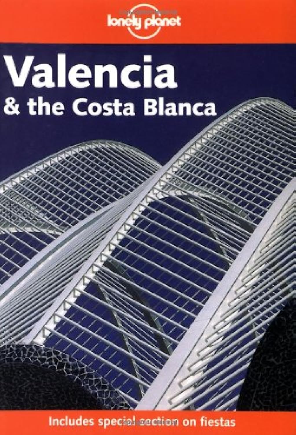 Valencia and the Costa Blanca (Lonely Planet Regional Guides)