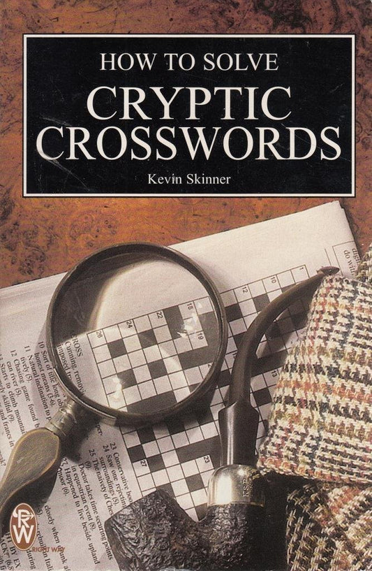 How To Solve Cryptic Crosswords