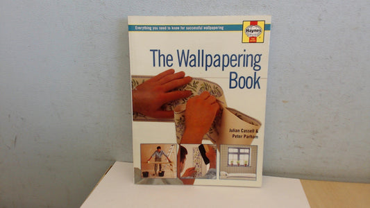 The Wallpapering Book: Everything You Need to Know for Successful Wallpapering (Decorate Your Home S.)