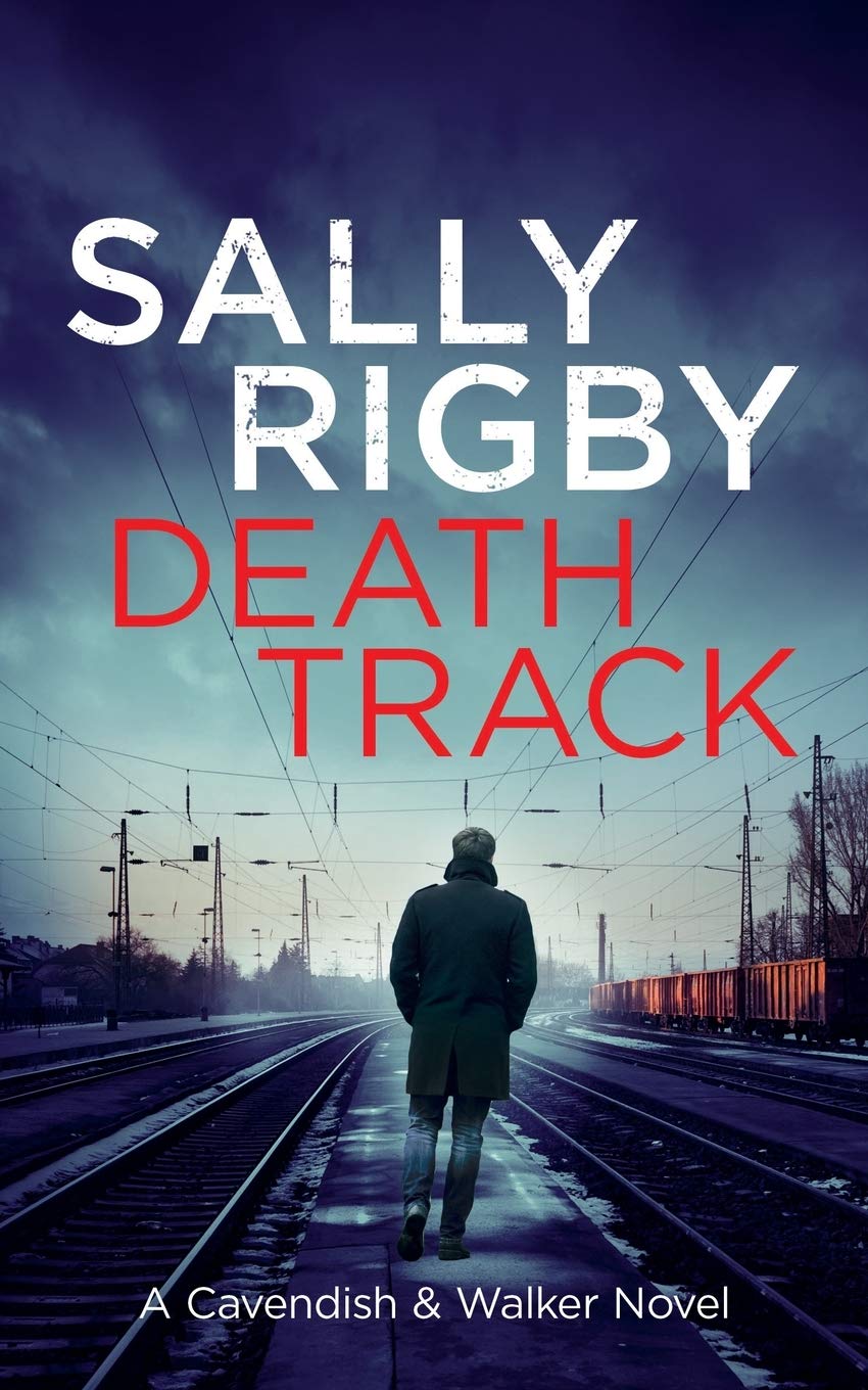 Death Track: A Cavendish & Walker Novel - Book 3