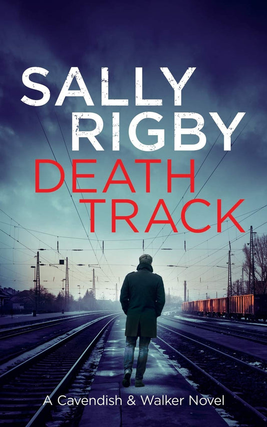 Death Track: A Cavendish & Walker Novel - Book 3