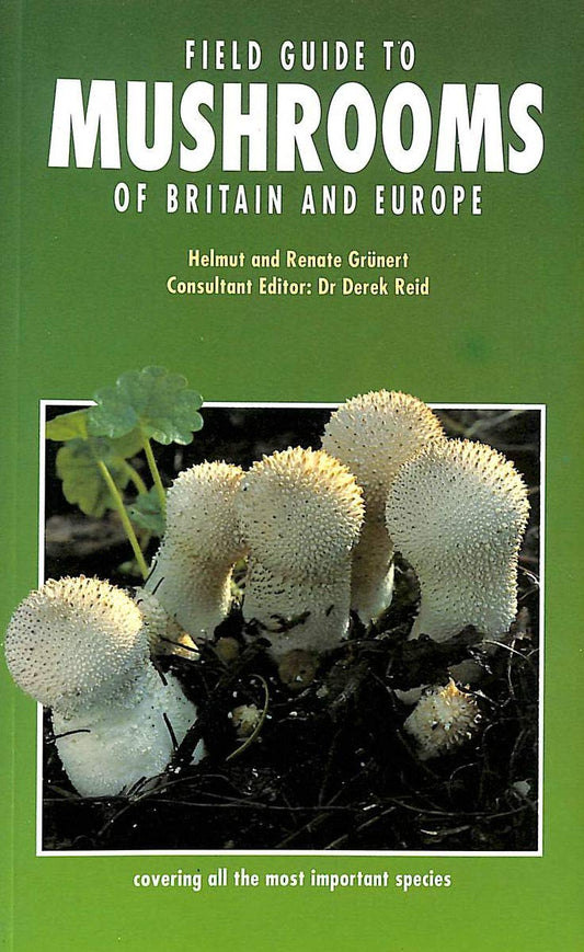 Field Guide to Mushrooms of Britain