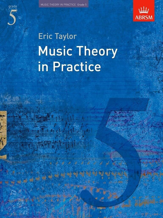 Music Theory in Practice, Grade 5 (Music Theory in Practice (ABRSM))
