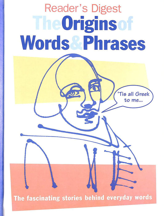 The Origins of Words and Phrases