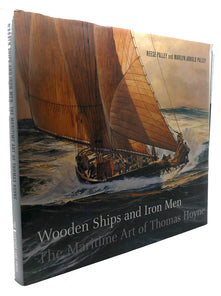 Wooden Ships and Iron Men – The Maritime Art of Thomas Hoyne