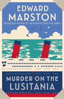 Murder on the Lusitania: A gripping Edwardian whodunnit from the bestselling author (Ocean Liner Mysteries, 1)