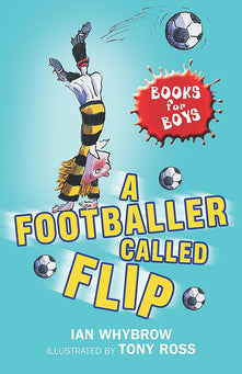 Books For Boys: 2: A Footballer called Flip: Book 2