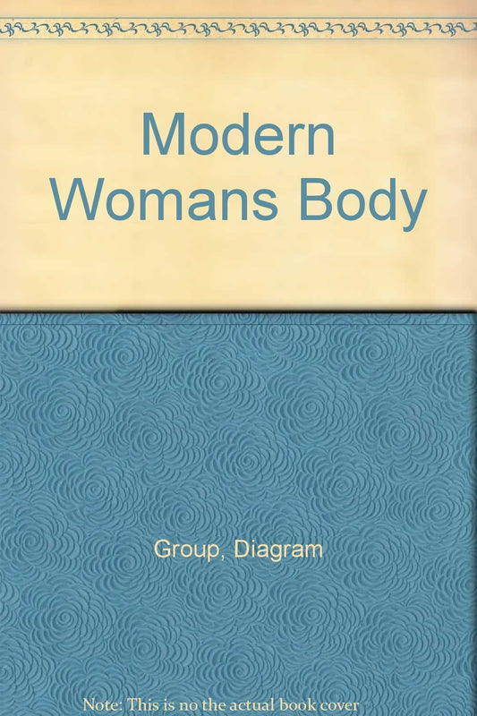 The Modern Woman's Body
