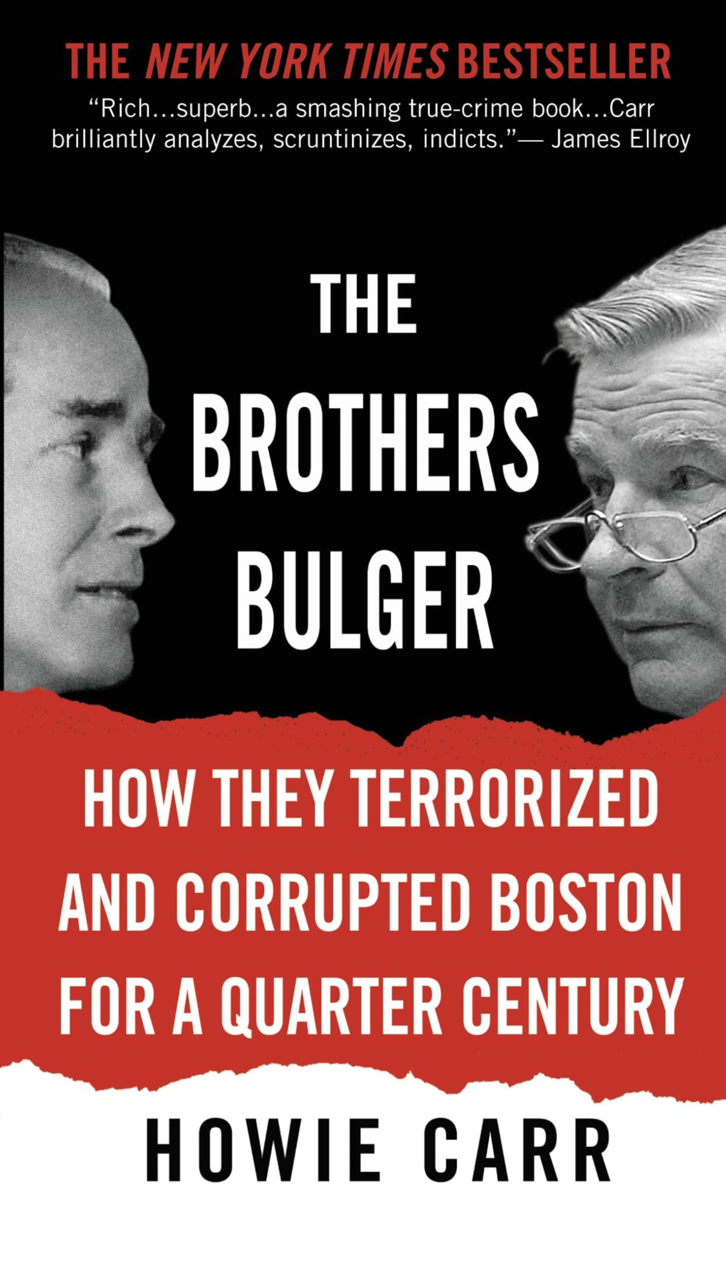 The Brothers Bulger: How They Terrorized and Corrupted Boston for a Quarter Century