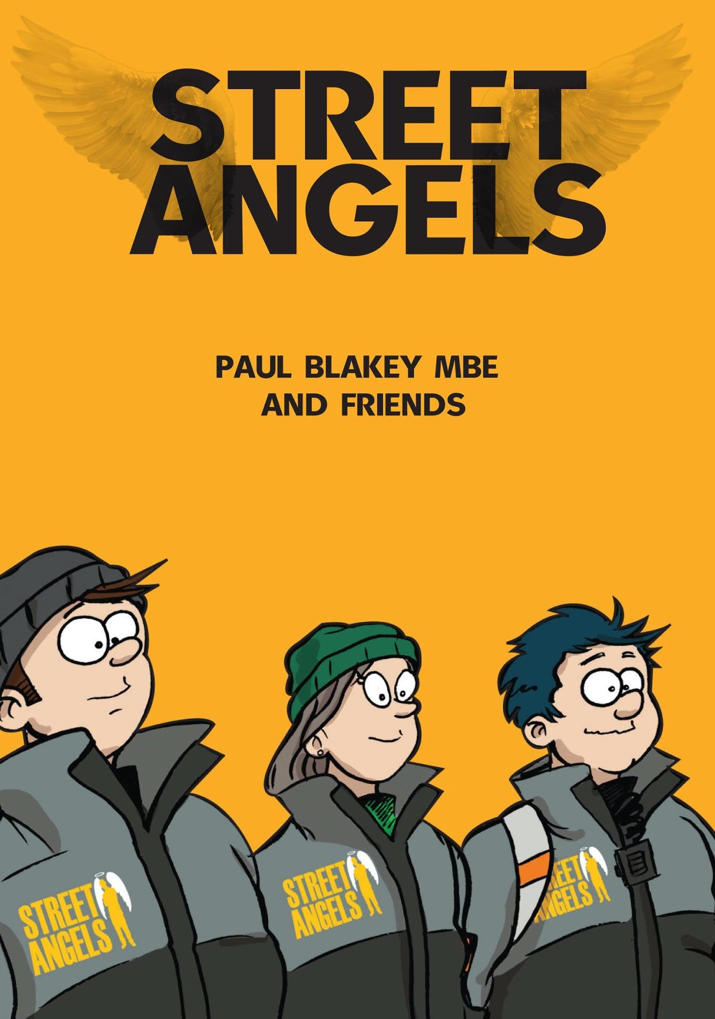 Street Angels: The Amazing Story from Binge to Better