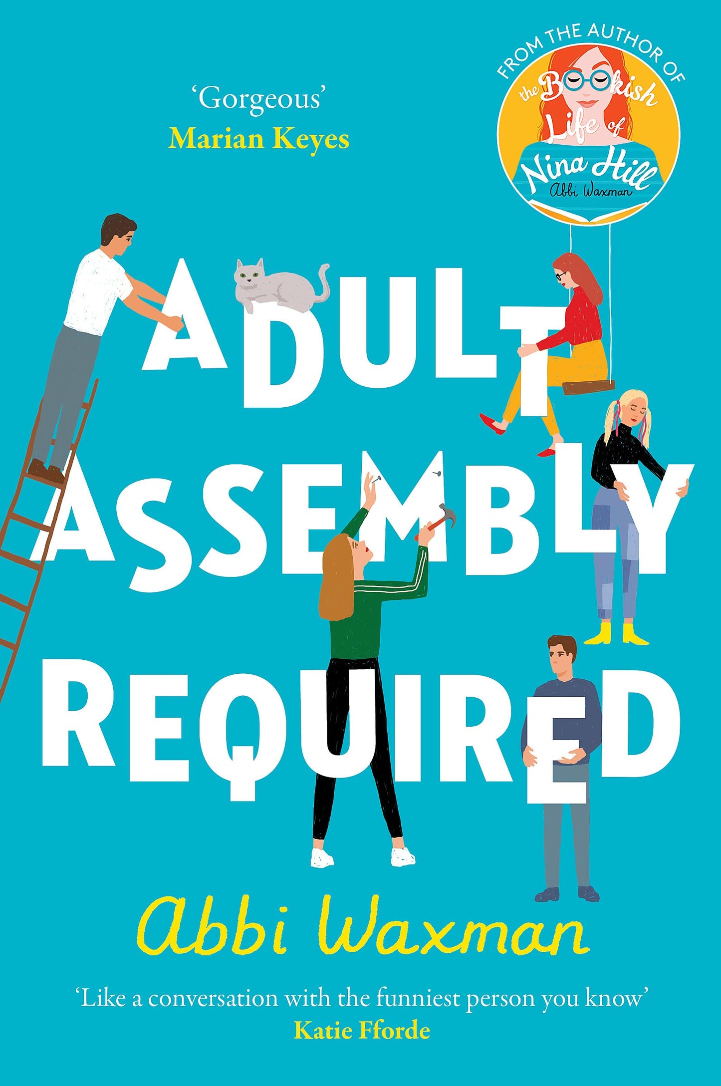 Adult Assembly Required: The heart-warming and joyful new novel you need this winter, with the characters you LOVED from THE BOOKISH LIFE OF NINA HILL!