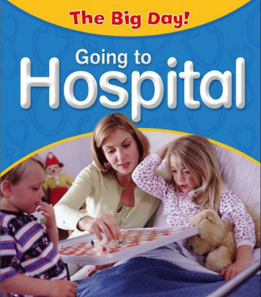 The Big Day: Going to Hospital