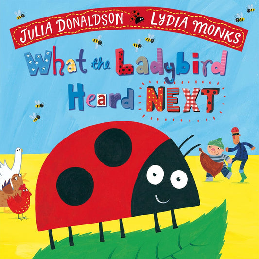 What the Ladybird Heard Next (What the Ladybird Heard, 2)