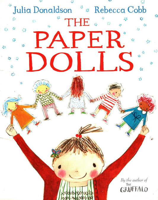 [The Paper Dolls] (By: Julia Donaldson) [published: June, 2013]