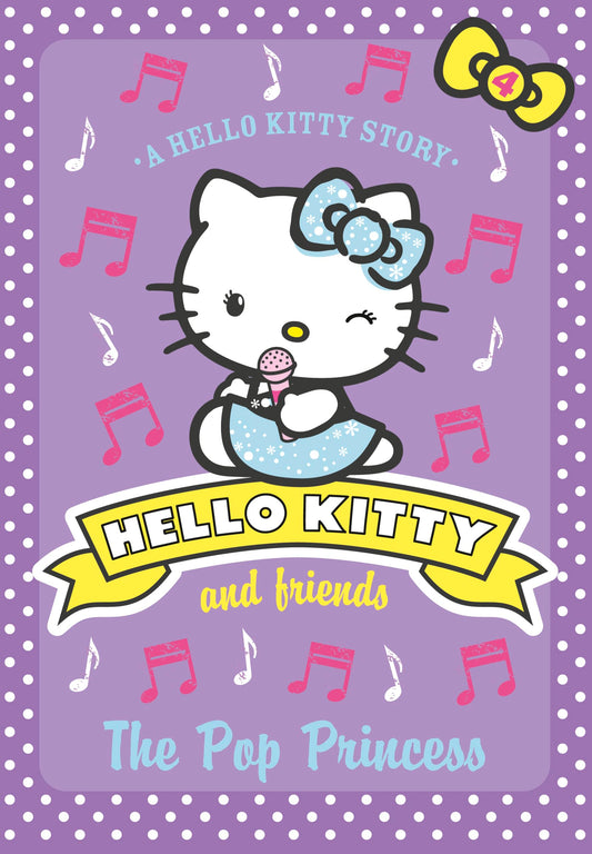 The Pop Princess (Hello Kitty and Friends, Book 4)
