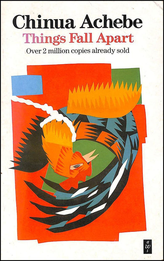 Things Fall Apart (African Writers Series)