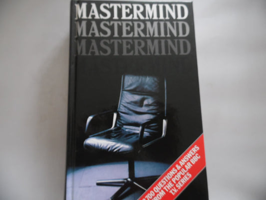 Mastermind : Over 2,700 Questions and Answers from the Popular BBC T.V. Series