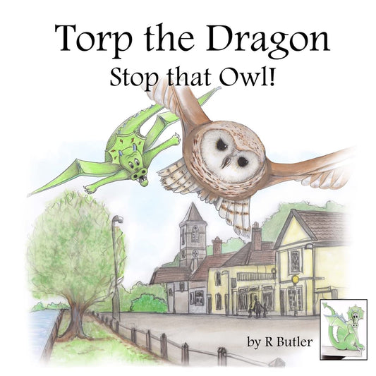 Torp the Dragon: Stop that Owl!: Volume 2
