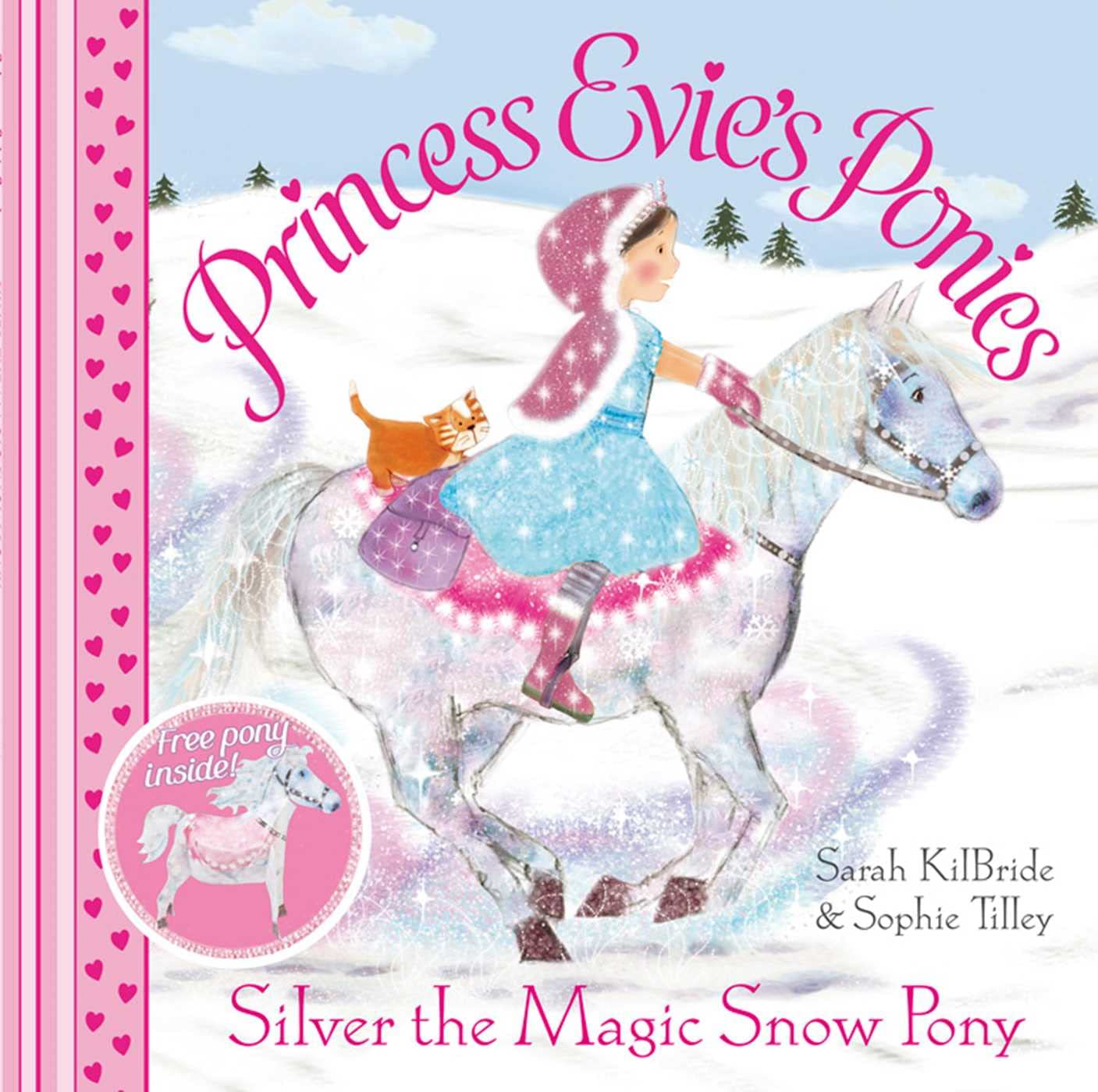 Princess Evie's Ponies: Silver the Magic Snow Pony (Volume 4)