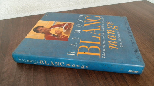Blanc Mange: The Mysteries of the Kitchen Revealed