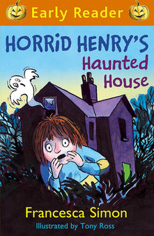Horrid Henry Early Reader: Horrid Henry's Haunted House: Book 28