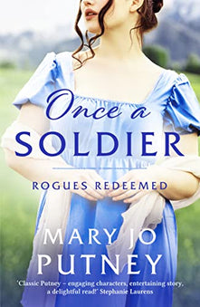 Once a Soldier: A gorgeous historical Regency romance: 1 (Rogues Redeemed, 1)