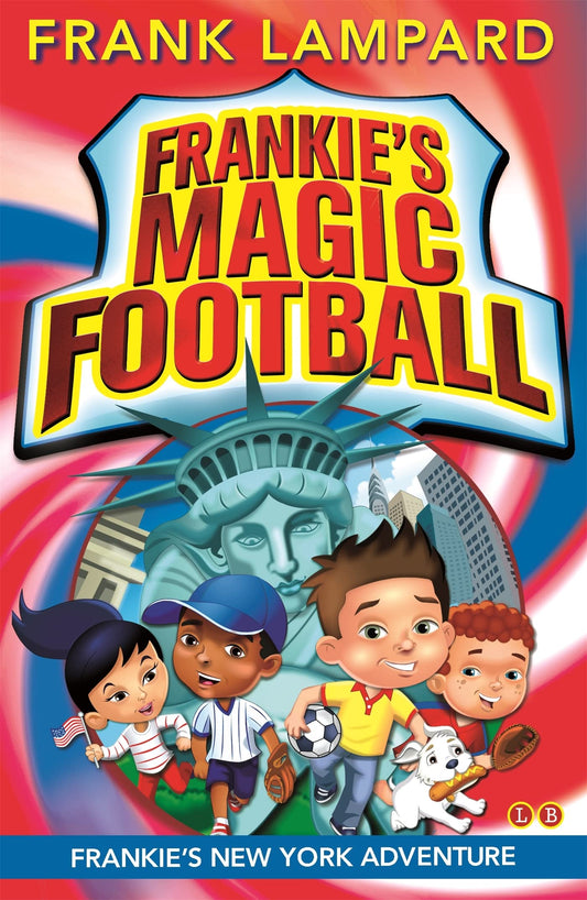 Frankie's New York Adventure: Book 9 (Frankie's Magic Football)