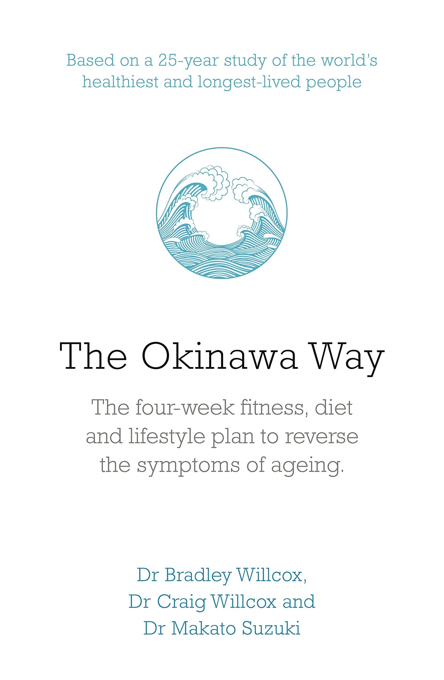 The Okinawa Way: How to Reverse Symptoms of Ageing in Four Weeks