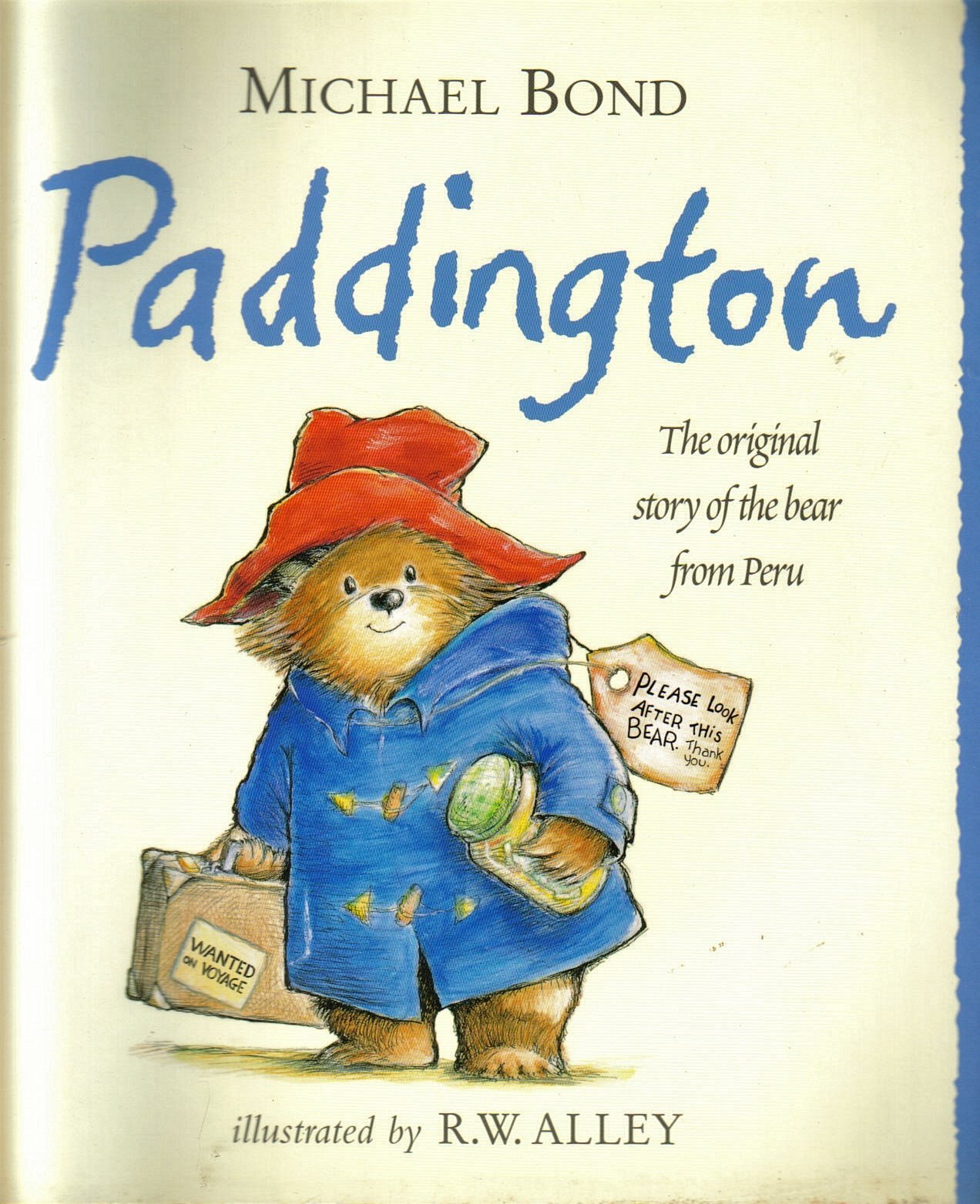 PADDINGTON, THE ORIGINAL STORY OF THE BEAR FROM PERU