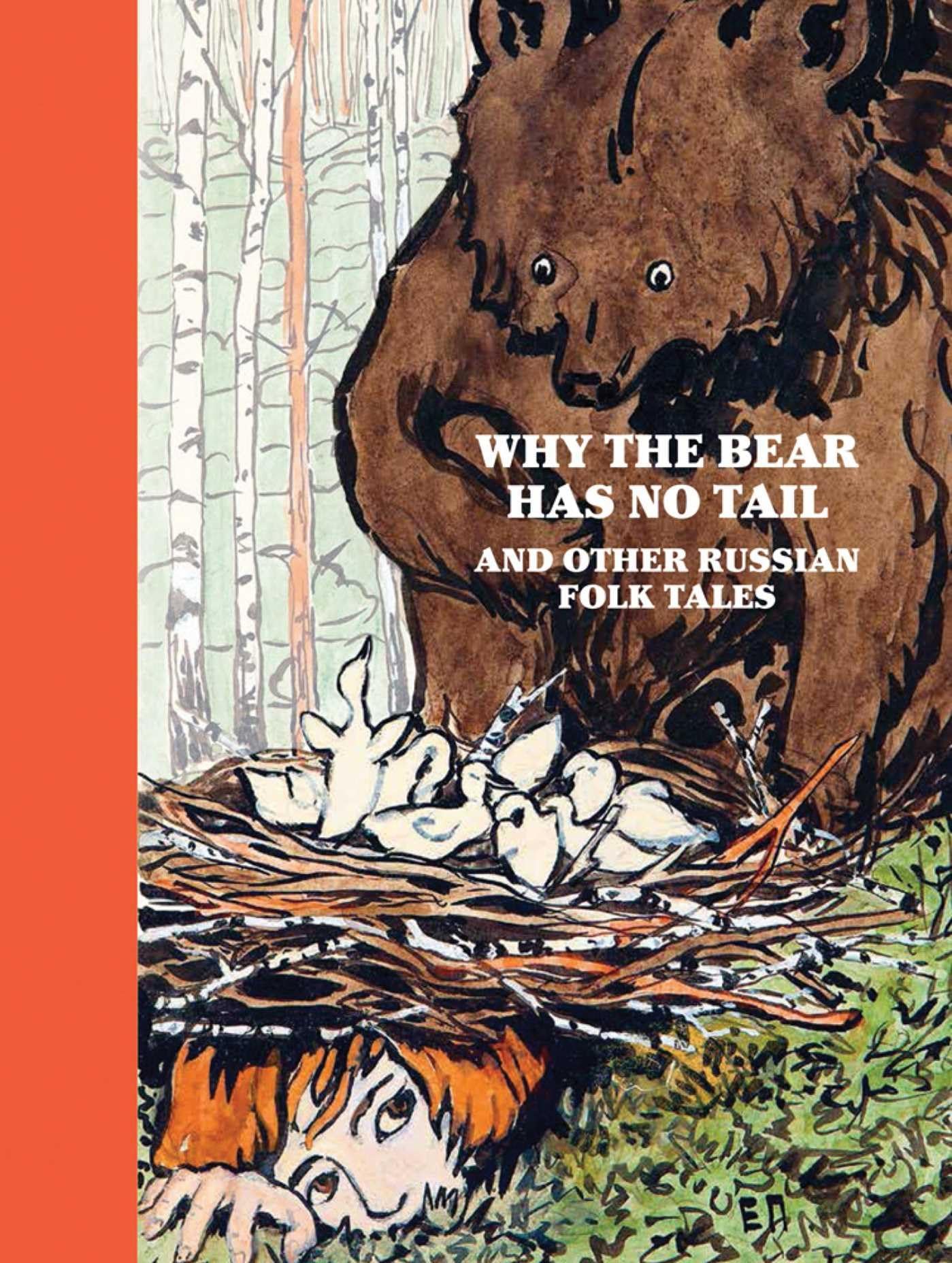 Why the Bear Has No Tail: And other Russian Folk Tales