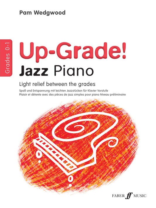 Up-grade! Jazz Piano Grades 0-1 [Up-Grade!]