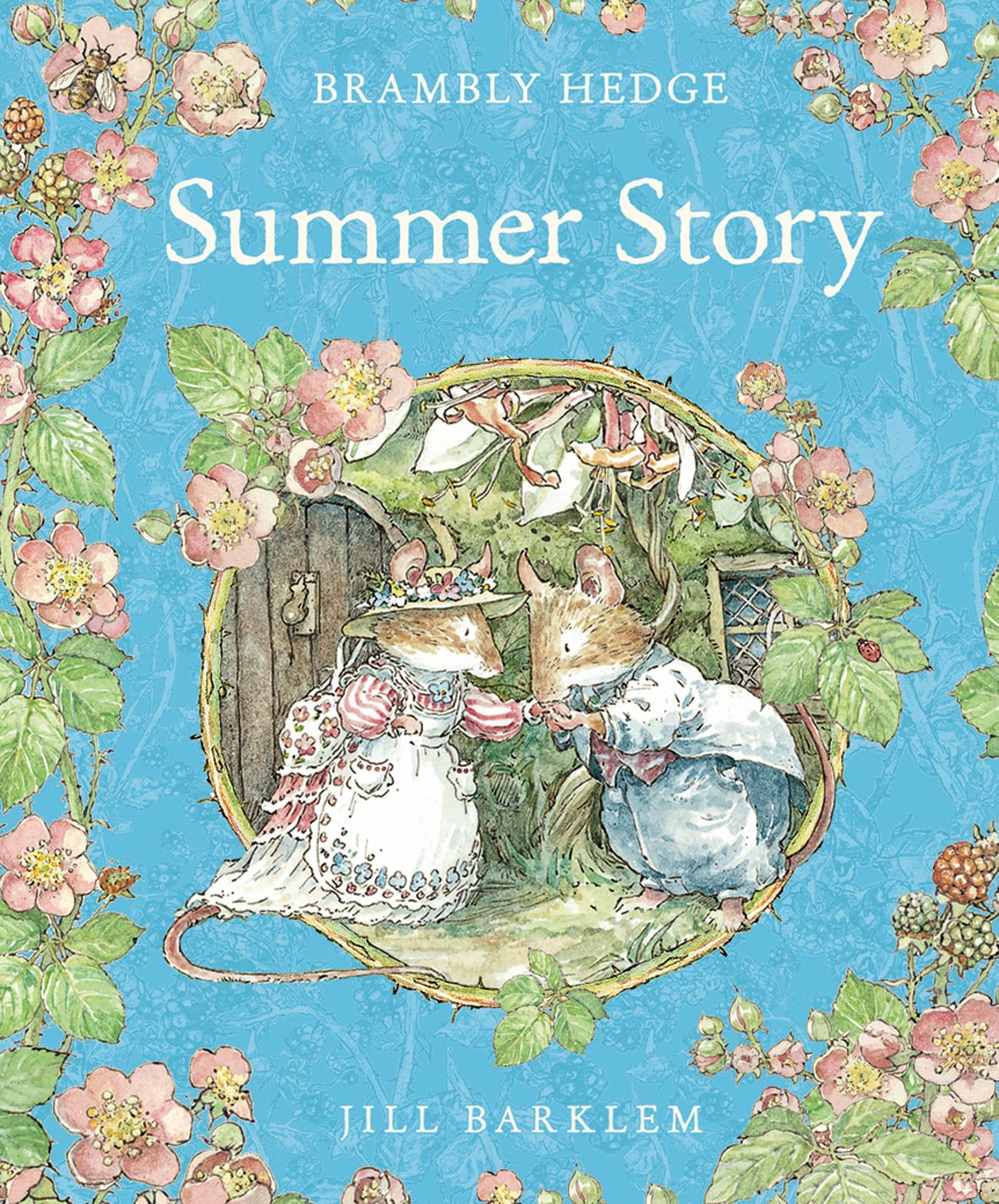 Summer Story: Introduce children to the seasons in the gorgeously illustrated classics of Brambly Hedge!