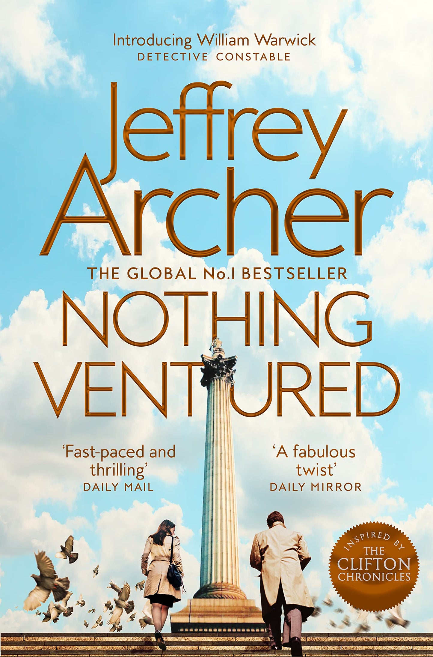 Nothing Ventured: The Pulse-Pounding First novel in the Sunday Times Bestselling William Warwick Series from International Bestselling Author Jeffrey Archer: 1 (William Warwick Novels, 1)
